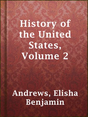 History of the United States, Volume 2 - ebook